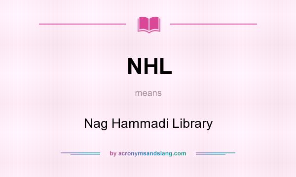 What does NHL mean? It stands for Nag Hammadi Library