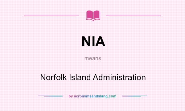 What does NIA mean? It stands for Norfolk Island Administration