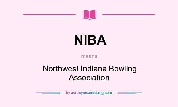 What does NIBA mean? It stands for Northwest Indiana Bowling Association