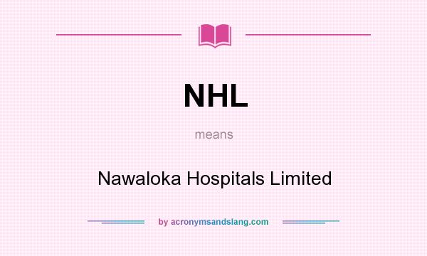 What does NHL mean? It stands for Nawaloka Hospitals Limited