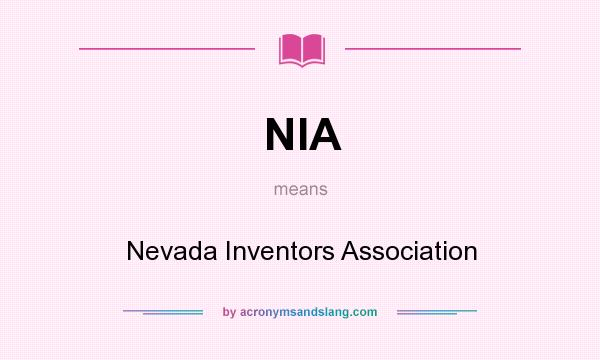 What does NIA mean? It stands for Nevada Inventors Association