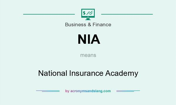 What does NIA mean? It stands for National Insurance Academy
