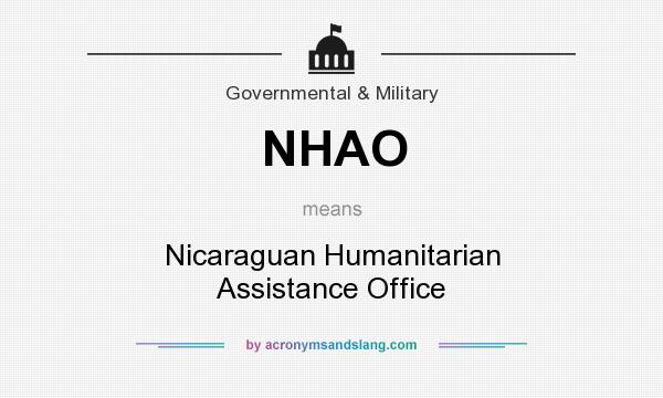 What does NHAO mean? It stands for Nicaraguan Humanitarian Assistance Office