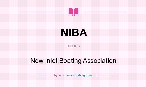 What does NIBA mean? It stands for New Inlet Boating Association