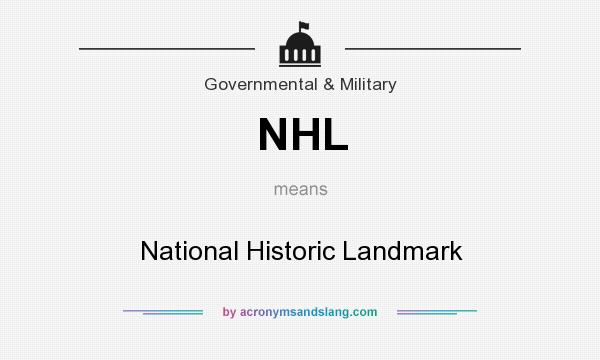 What does NHL mean? It stands for National Historic Landmark