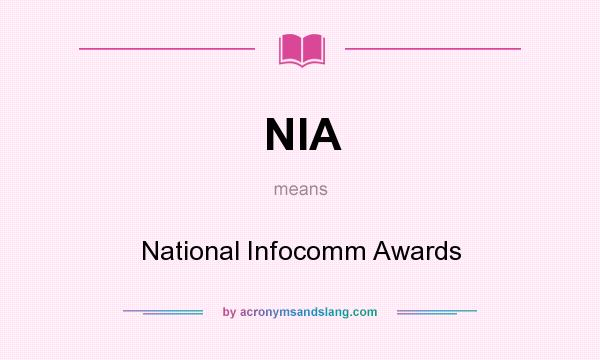 What does NIA mean? It stands for National Infocomm Awards