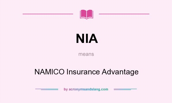 What does NIA mean? It stands for NAMICO Insurance Advantage