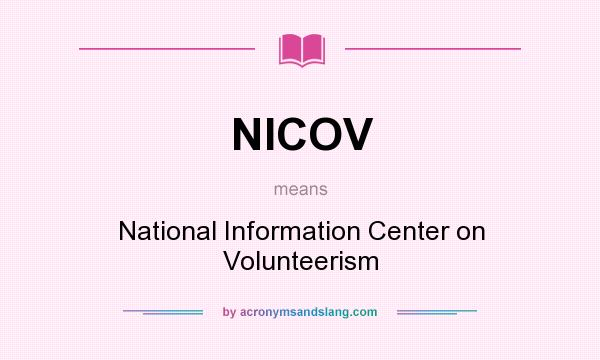What does NICOV mean? It stands for National Information Center on Volunteerism
