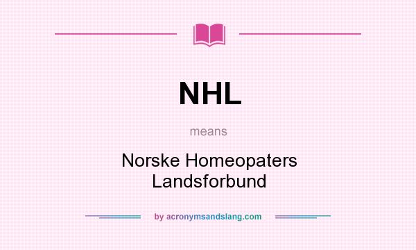 What does NHL mean? It stands for Norske Homeopaters Landsforbund
