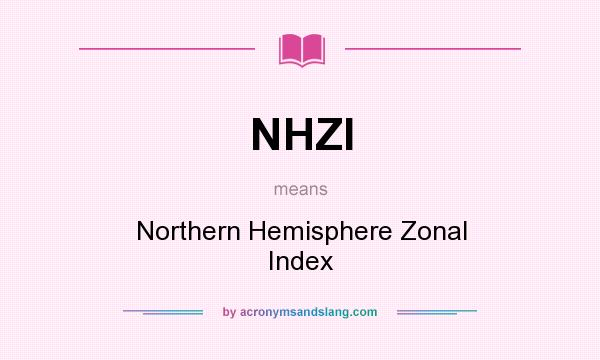 What does NHZI mean? It stands for Northern Hemisphere Zonal Index