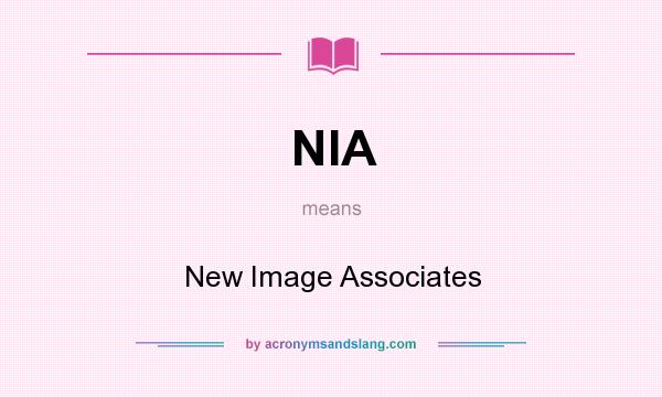 What does NIA mean? It stands for New Image Associates