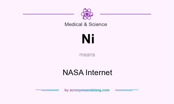 What does Ni mean? It stands for NASA Internet