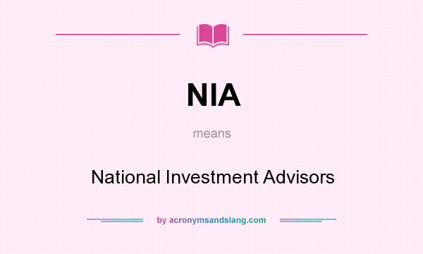 What does NIA mean? It stands for National Investment Advisors