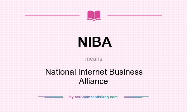 What does NIBA mean? It stands for National Internet Business Alliance