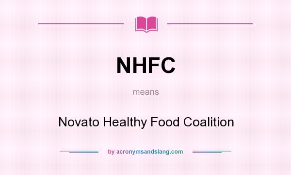 What does NHFC mean? It stands for Novato Healthy Food Coalition