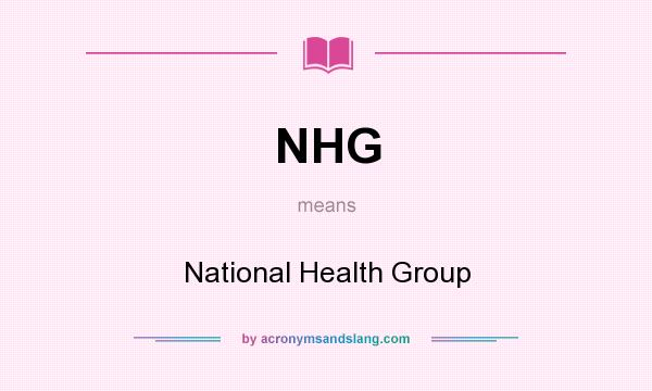 What does NHG mean? It stands for National Health Group