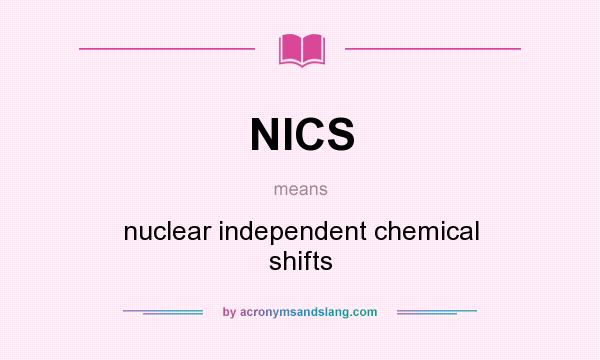 What does NICS mean? It stands for nuclear independent chemical shifts