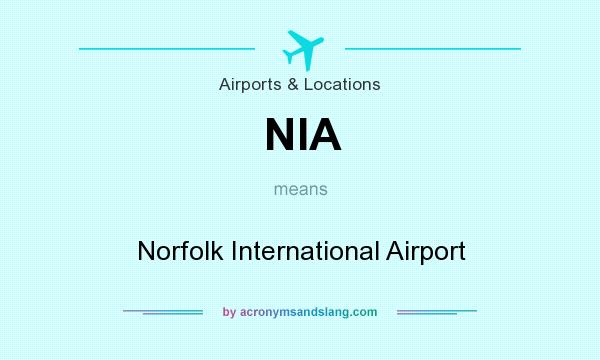 What does NIA mean? It stands for Norfolk International Airport