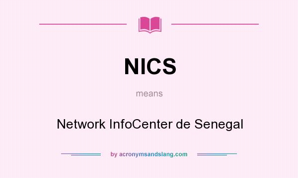 What does NICS mean? It stands for Network InfoCenter de Senegal