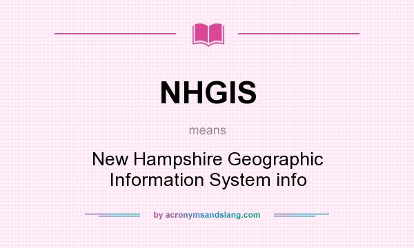 What does NHGIS mean? It stands for New Hampshire Geographic Information System info