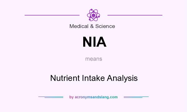 What does NIA mean? It stands for Nutrient Intake Analysis