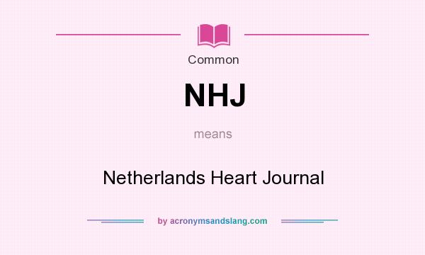 What does NHJ mean? It stands for Netherlands Heart Journal