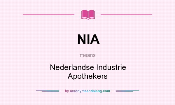 What does NIA mean? It stands for Nederlandse Industrie Apothekers