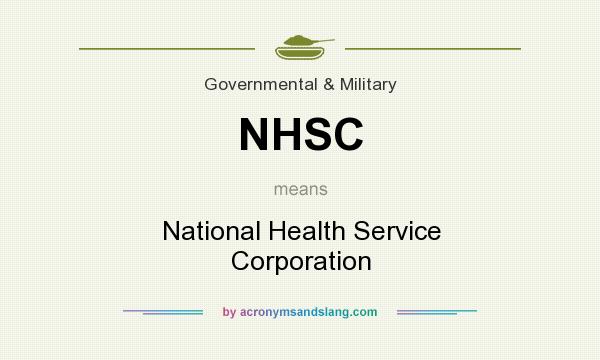 What does NHSC mean? It stands for National Health Service Corporation