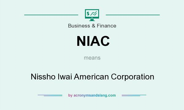 What does NIAC mean? It stands for Nissho Iwai American Corporation