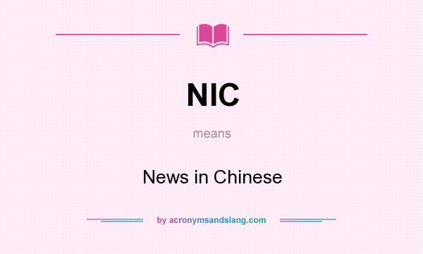 What does NIC mean? It stands for News in Chinese