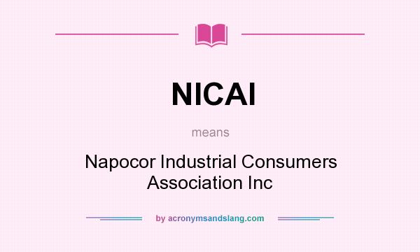 What does NICAI mean? It stands for Napocor Industrial Consumers Association Inc