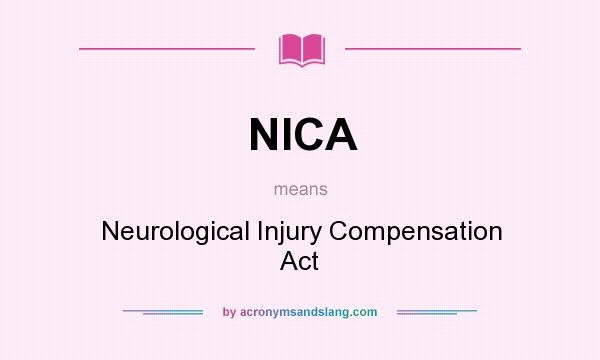 What does NICA mean? It stands for Neurological Injury Compensation Act