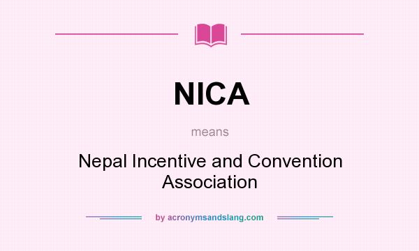 What does NICA mean? It stands for Nepal Incentive and Convention Association