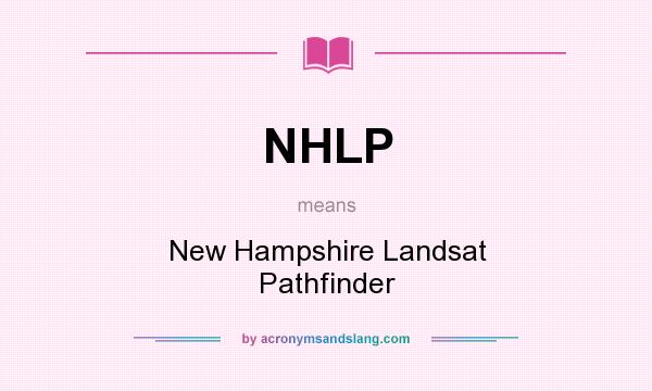 What does NHLP mean? It stands for New Hampshire Landsat Pathfinder