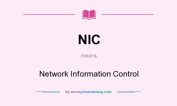 What does NIC mean? It stands for Network Information Control