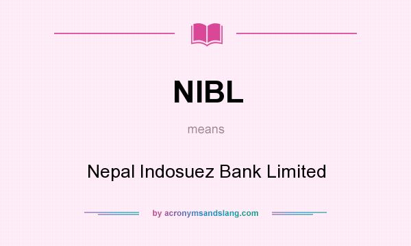 What does NIBL mean? It stands for Nepal Indosuez Bank Limited