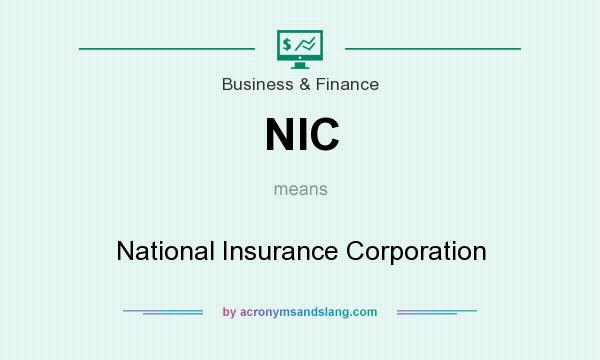 What does NIC mean? It stands for National Insurance Corporation