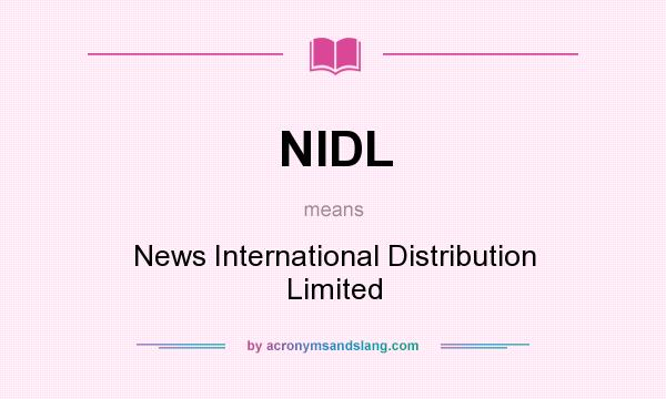 What does NIDL mean? It stands for News International Distribution Limited