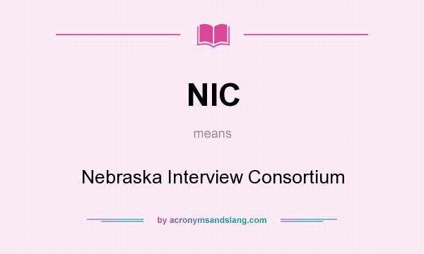 What does NIC mean? It stands for Nebraska Interview Consortium