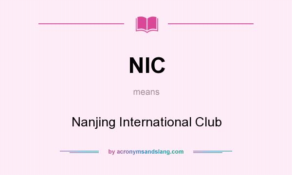 What does NIC mean? It stands for Nanjing International Club