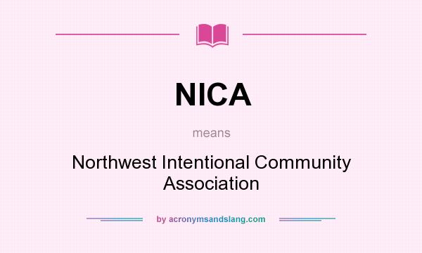 What does NICA mean? It stands for Northwest Intentional Community Association