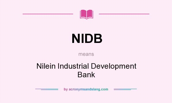 What does NIDB mean? It stands for Nilein Industrial Development Bank