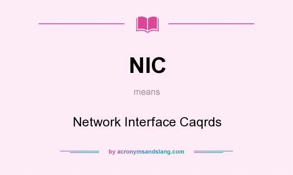 What does NIC mean? It stands for Network Interface Caqrds