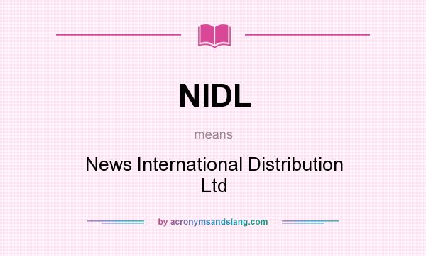 What does NIDL mean? It stands for News International Distribution Ltd