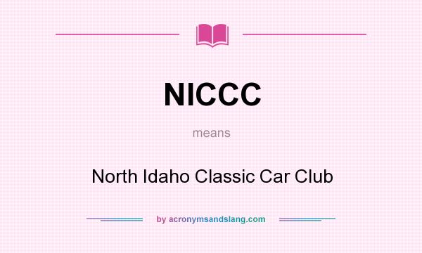 What does NICCC mean? It stands for North Idaho Classic Car Club