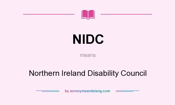 What does NIDC mean? It stands for Northern Ireland Disability Council