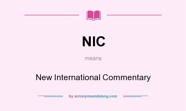 What does NIC mean? It stands for New International Commentary