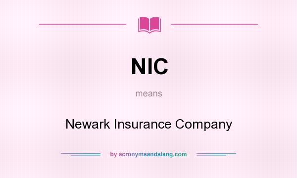 What does NIC mean? It stands for Newark Insurance Company
