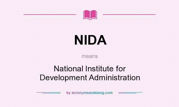What does NIDA mean? It stands for National Institute for Development Administration