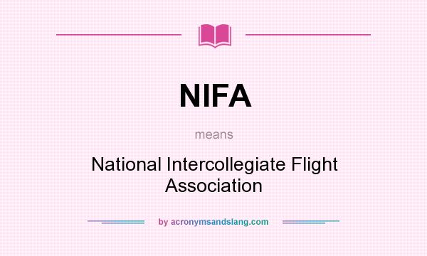 What does NIFA mean? It stands for National Intercollegiate Flight Association